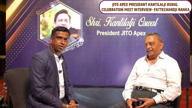 Jito Apex Presidant kantilalji Oswal Celebration Meet Interview-Fattechandji Ranka